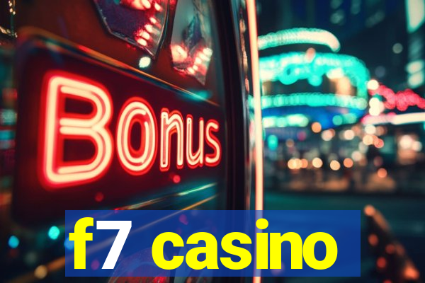 f7 casino